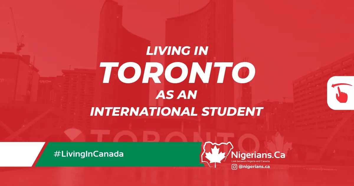 Living in Toronto as an International Student.